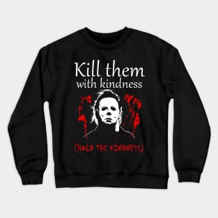 Bloody Horror Movie with Saying Crewneck Sweatshirt